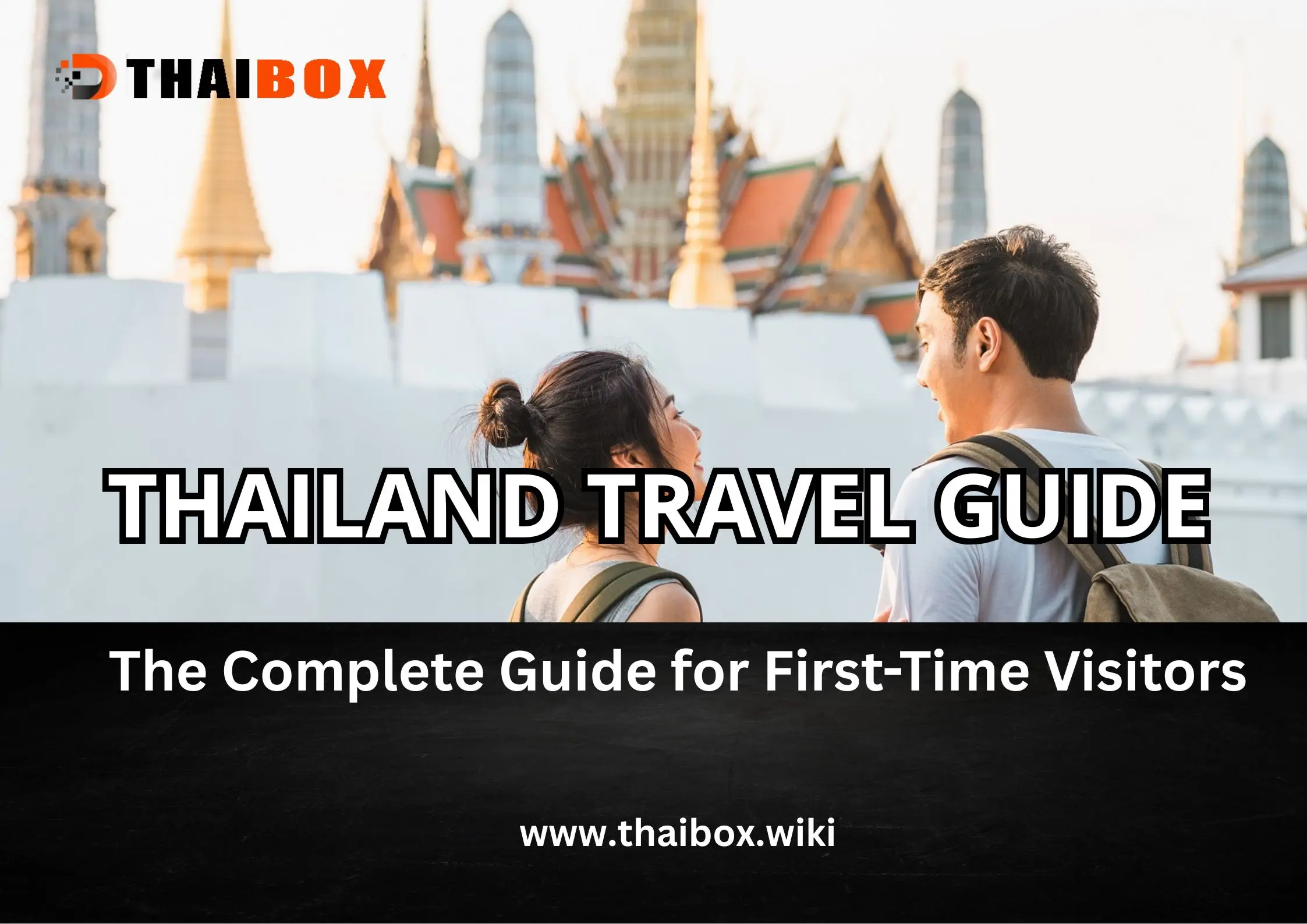 Thailand Travel Guide 2025